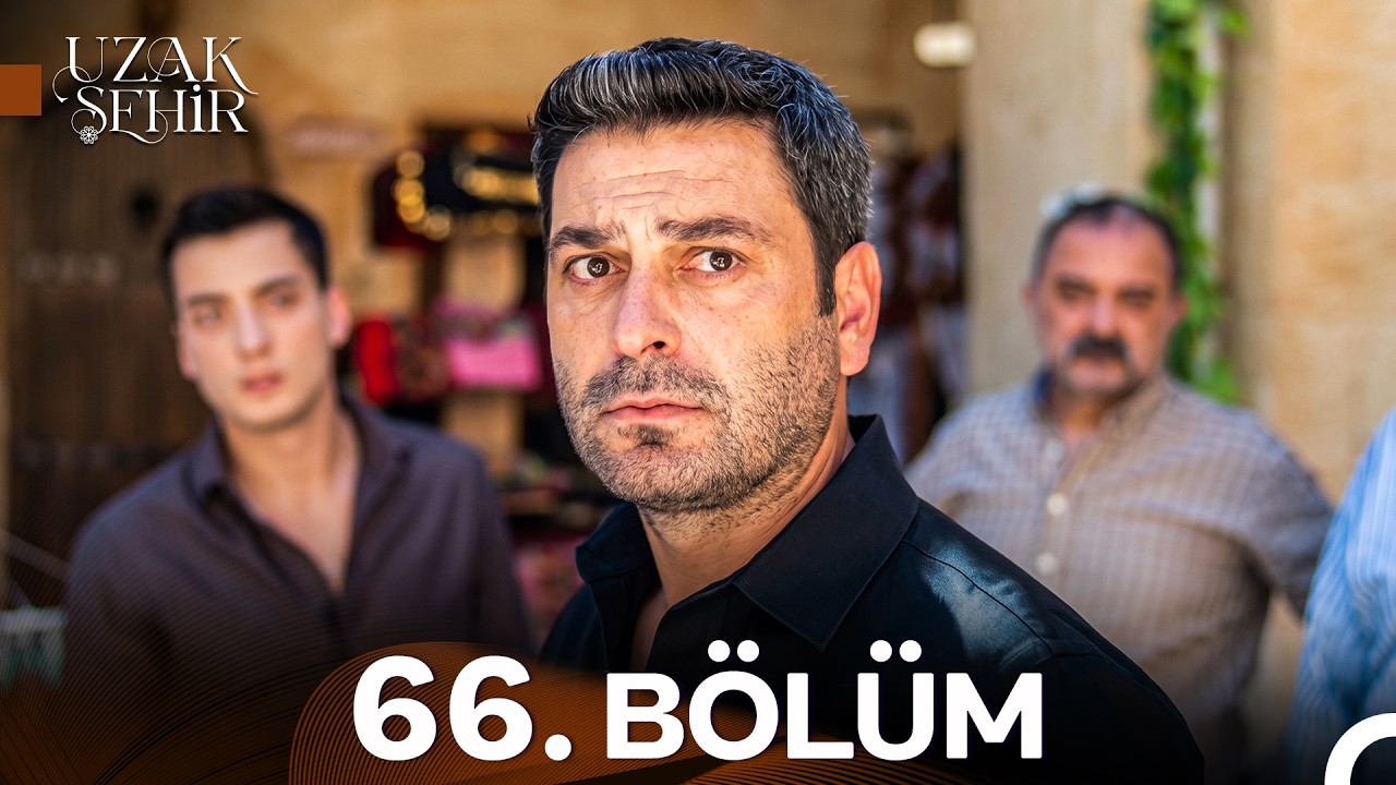 Uzak Şehir Episode 66